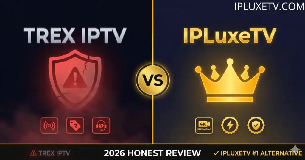 Trex IPTV review — best alternative IPLuxeTV